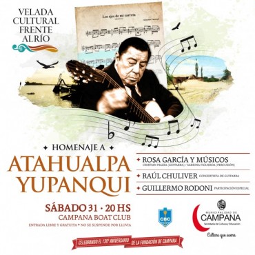 Agenda Cultural: El pr&oacute;ximo s&aacute;bado 31 se realizar&aacute; el inicio del Ciclo &ldquo;Junto al R&iacute;o&rdquo; con el &ldquo;Homenaje a Atahualpa Yupanqui&rdquo;