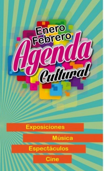 Nuevas propuestas culturales, libres y gratuitas, en la Agenda Municipal del Mes de Febrero