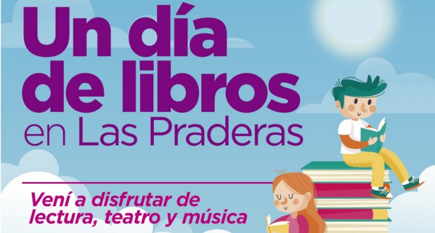 Este jueves, Las Praderas vivir&aacute; &ldquo;Un d&iacute;a de libros&rdquo;