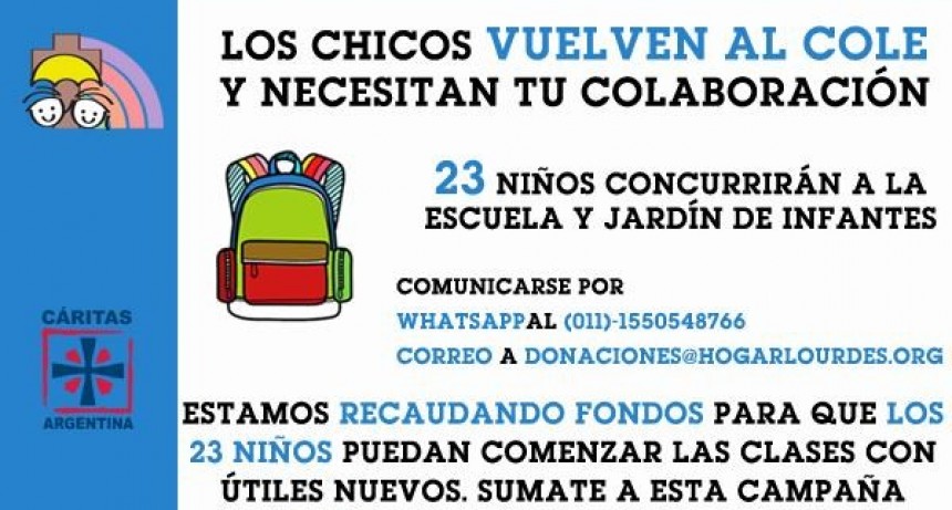 SUMATE A LA CAMPA&Ntilde;A "VOLVEMOS AL COLE" DEL HOGAR LOURDES CAMPANA. &iexcl;LOS 23 CHICOS RETORNAN A LA ESCUELA Y NECESITAN TU AYUDA!