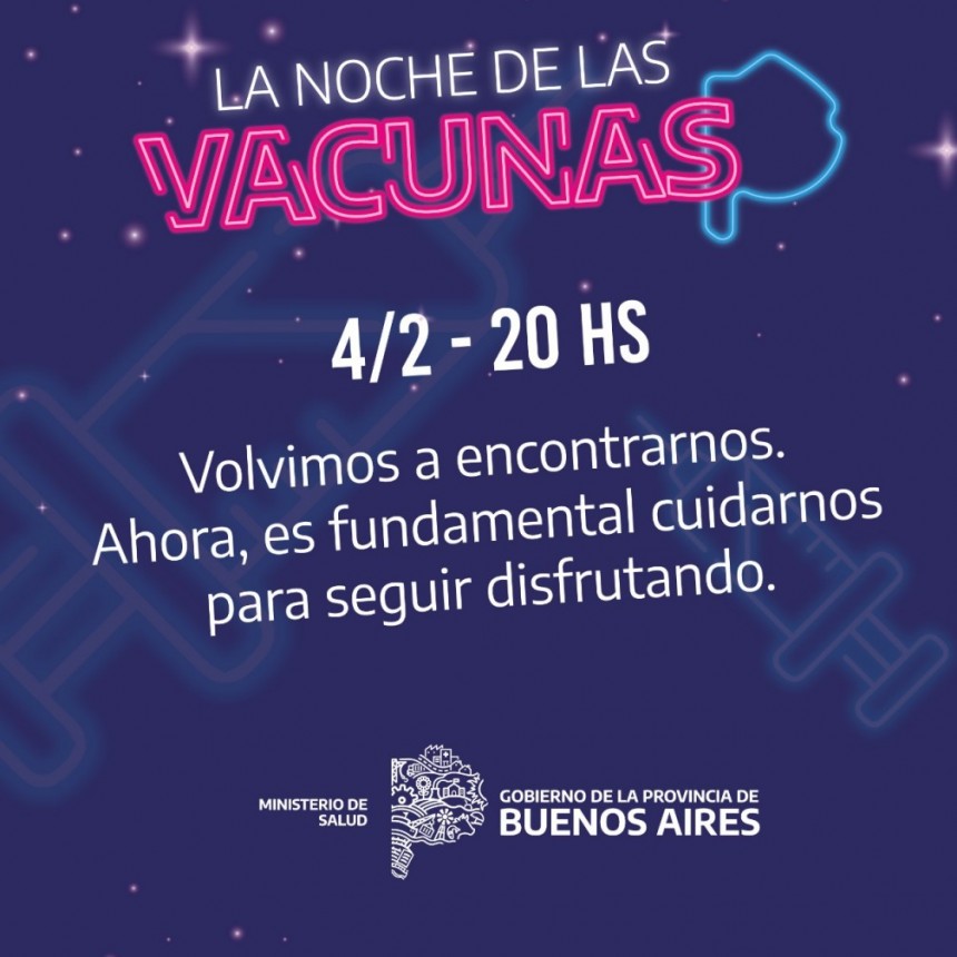 LA PROVINCIA REALIZARÁ LA NOCHE DE LAS VACUNAS