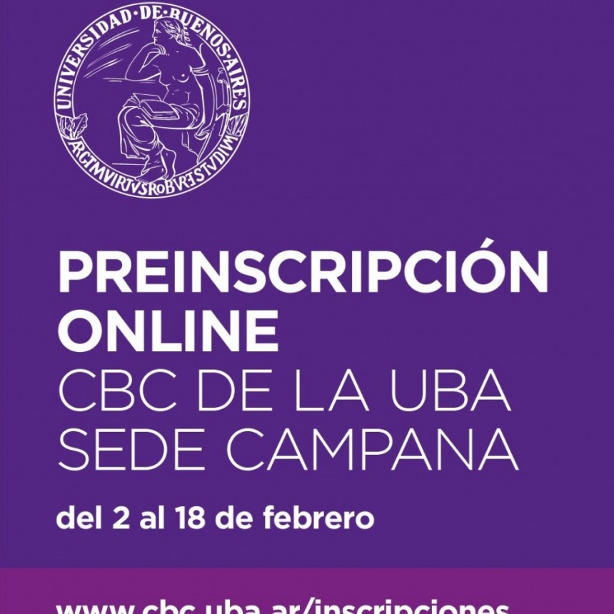 CBC de la UBA en Campana: el lunes comienza la inscripción online