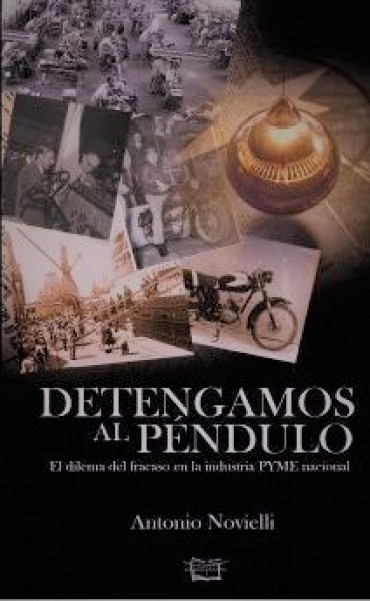 DETENGAMOS AL P&Eacute;NDULO  DE ANTONIO NOVIELLI UN LIBRO PARA RECOMENDAR