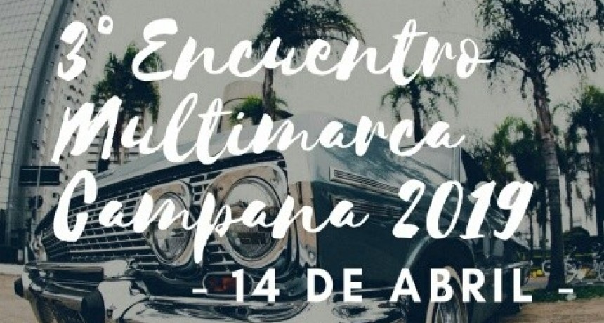 3&ordm; Encuentro Multimarca Campana en el Club Ariel del Plata