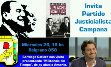 El Partido Justicialista invita a una charla con la visita de Santiago Cafiero
