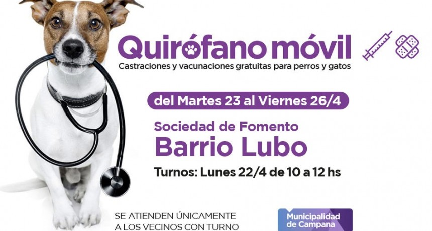 Quir&oacute;fano m&oacute;vil: la semana pr&oacute;xima castrar&aacute; en el barrio Lubo