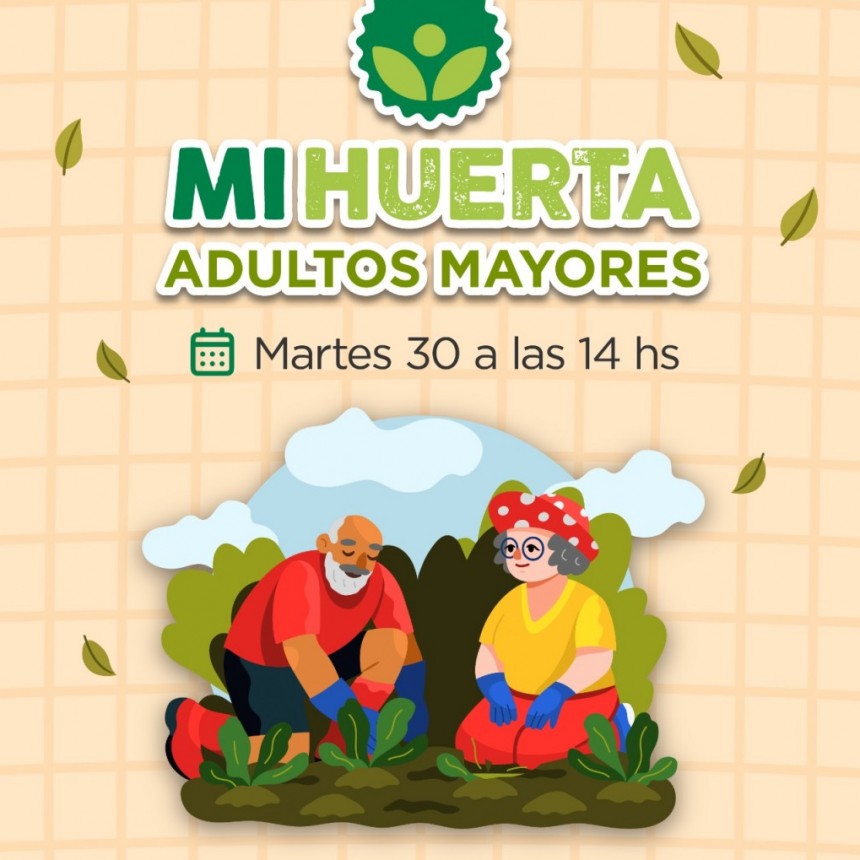 Mi Huerta: este martes habrá un taller especial para adultos mayores