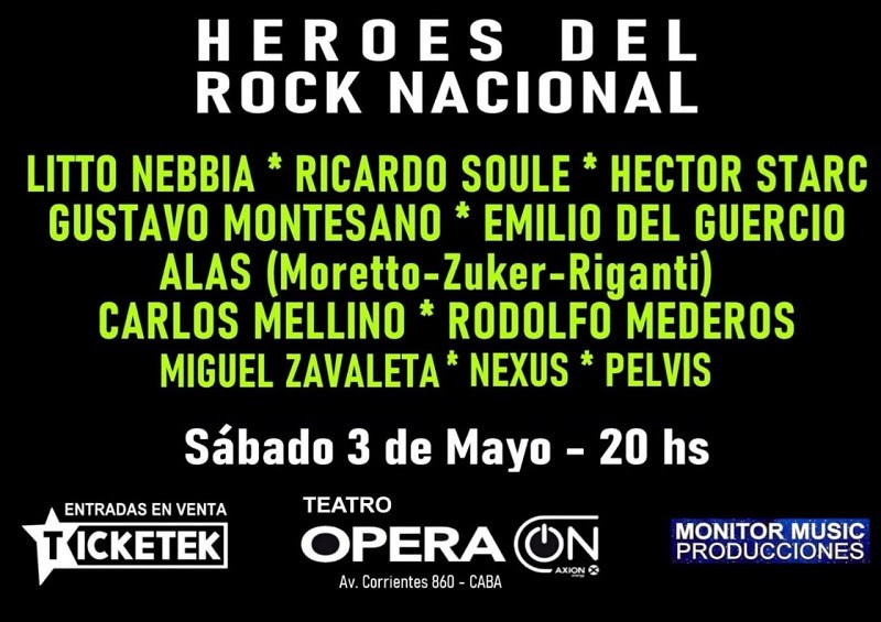 HEROES DEL ROCK NACIONAL  : Sábado 3 de mayo Teatro Opera