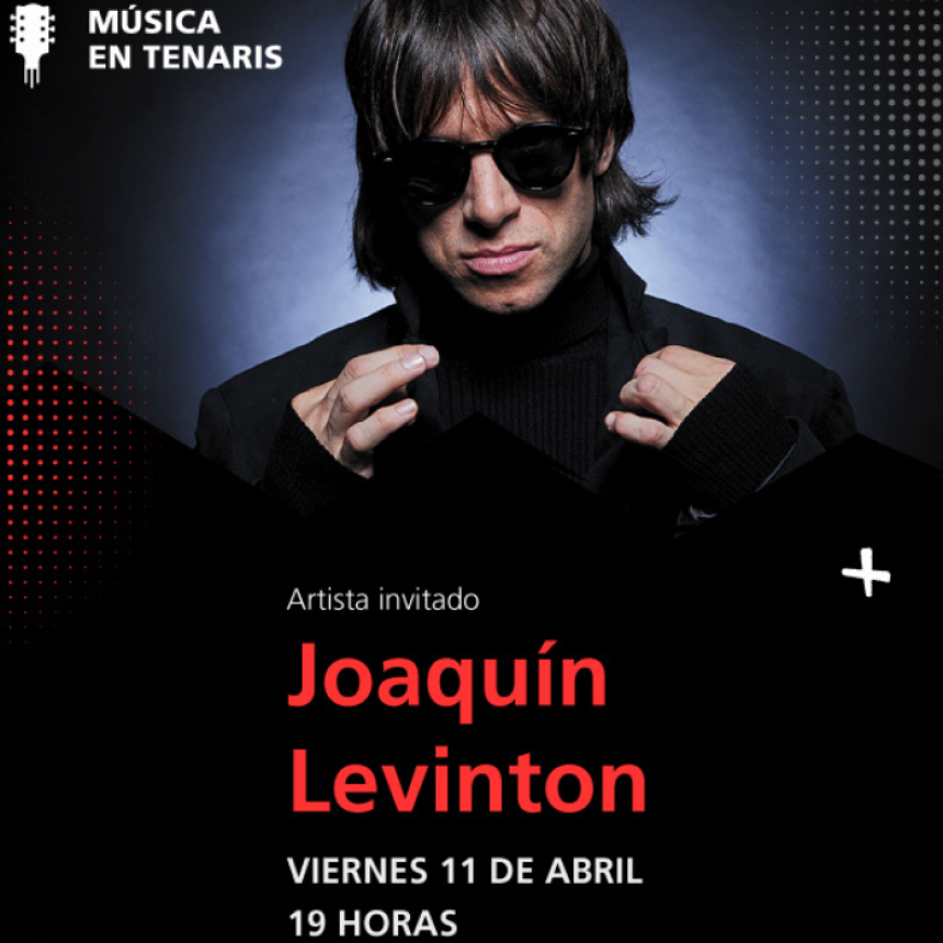 Joaquín Levinton se presenta en un nuevo ciclo de Música en Tenaris