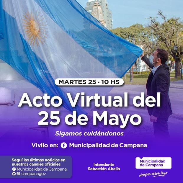 El Municipio invita a disfrutar del acto virtual por el 25 de Mayo 