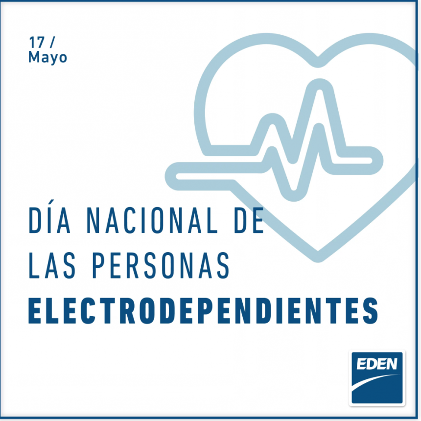 17 de Mayo Día Nacional de la Persona Electrodependiente: la electricidad como un servicio esencial para la salud