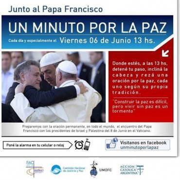 La Argentina llama al mundo a rezar &ldquo;Un minuto por la paz&rdquo;
