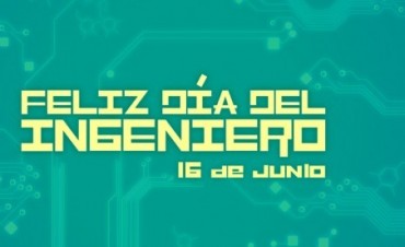 16 de Junio -D&Iacute;A DEL INGENIERO