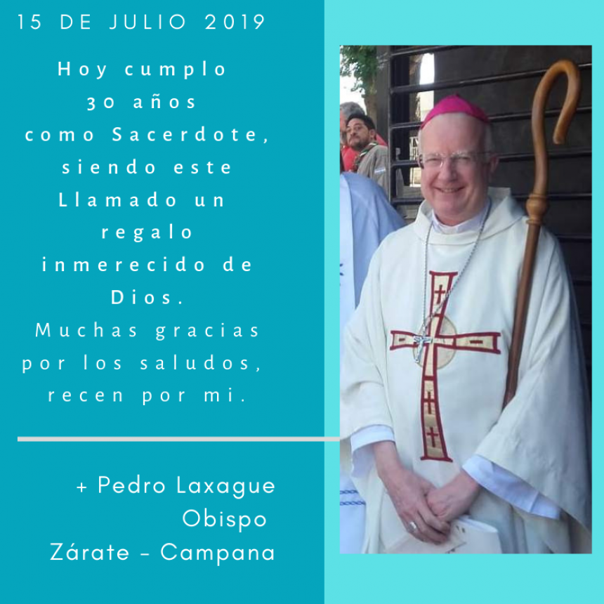 Nuestro Obispo Pedro Laxag&uuml;e cumple 30 a&ntilde;os como sacerdote