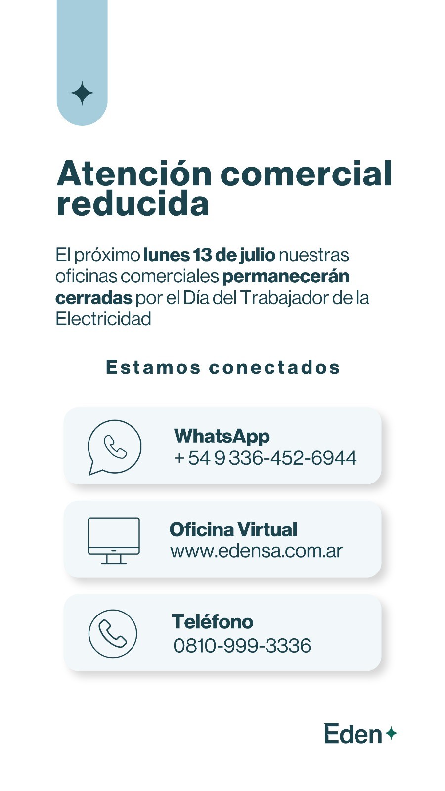 EDEN NO TENDR&Aacute; ATENCI&Oacute;N COMERCIAL PRESENCIAL EL  PR&Oacute;XIMO LUNES 13 DE JULIO