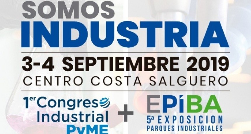 Campana dir&aacute; presente en la exposici&oacute;n &ldquo;Somos industria&rdquo;