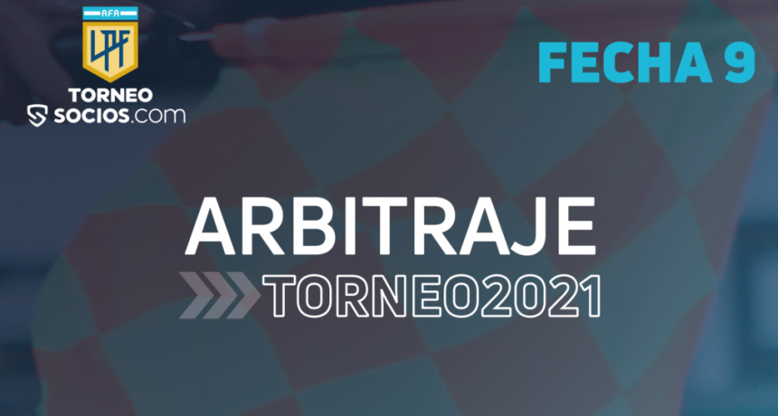 Arbitros, días y horarios de la 9º fecha de la Liga Profesional