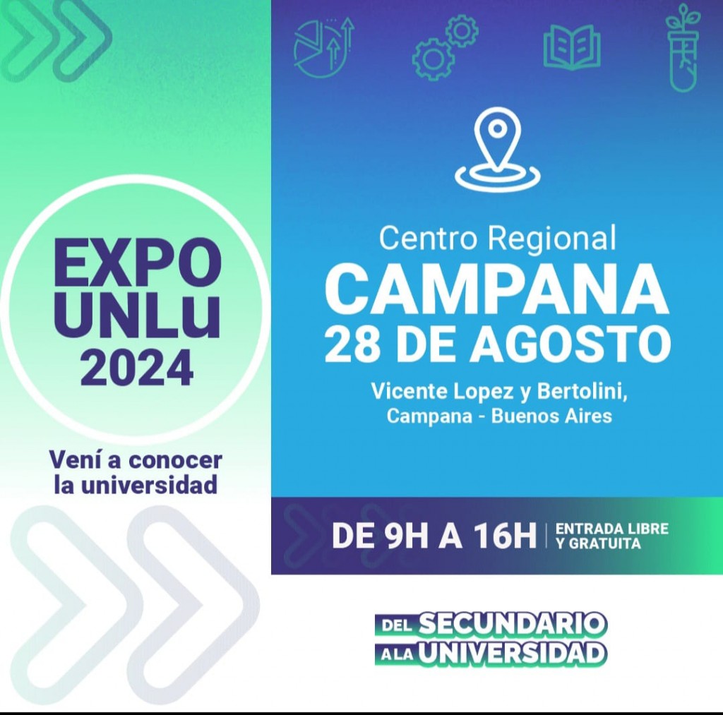 Expo UNLu 2024 ¡Descubre tu futuro en la Exposición de la Universidad Nacional de Luján!