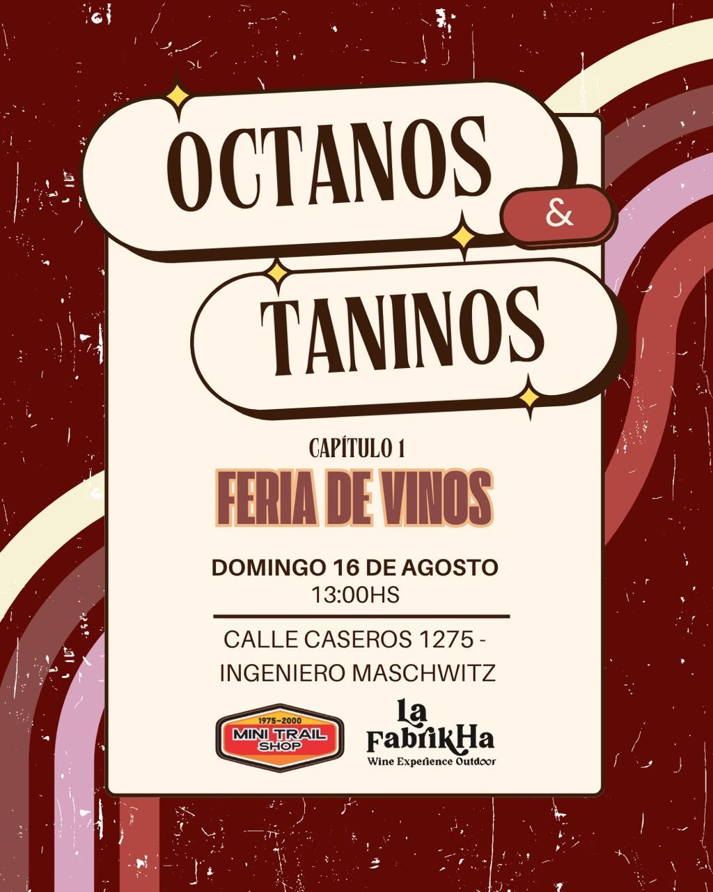 El pr&oacute;ximo Domingo 16 de Agosto Feria de Vinos de La FabrikHa Wine Experience Outdoor. Edici&oacute;n llamada : OCTANOS & TANINOS 