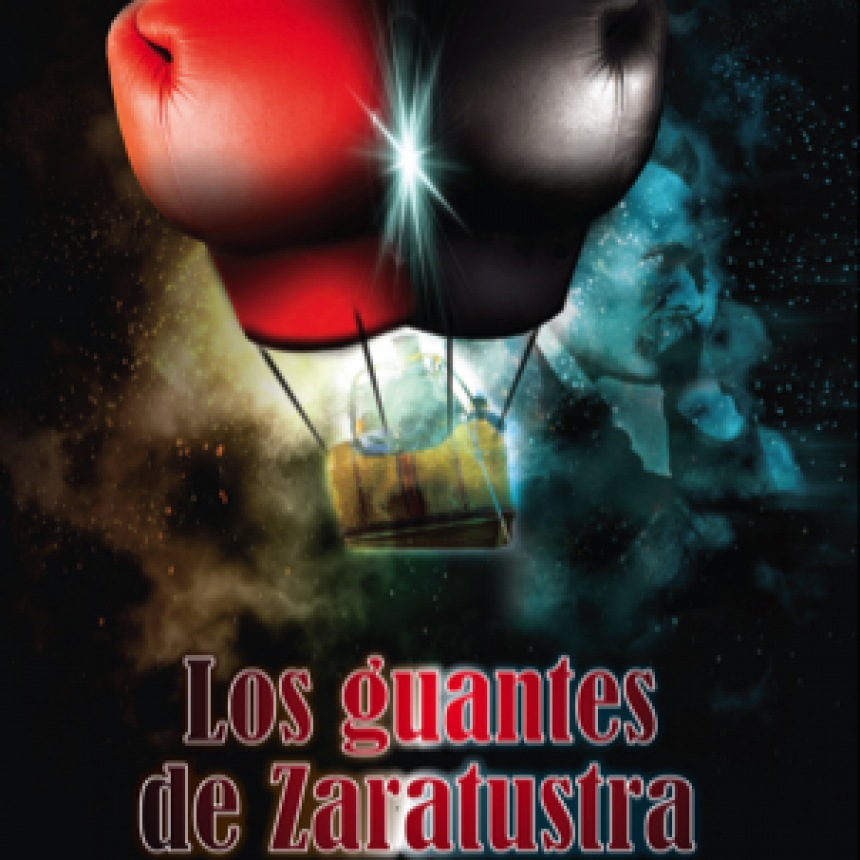Los guantes de Zaratustra de Luis Duarte