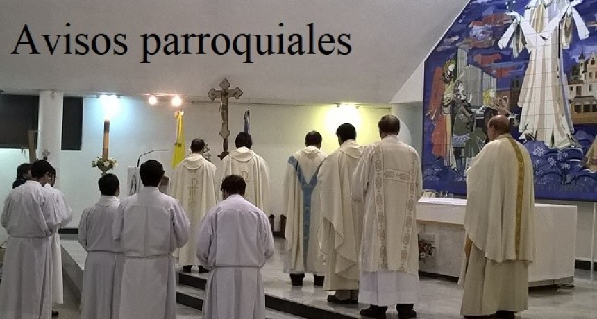 AVISOS PARROQUIALES: CAMBIO DE HORARIOS HASTA QUE ASUMA EL NUEVO PÁRROCO