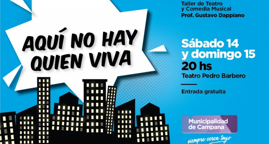 La comedia teatral &ldquo;Aqu&iacute; no hay quien viva&rdquo; vuelve este fin de semana al Pedro Barbero