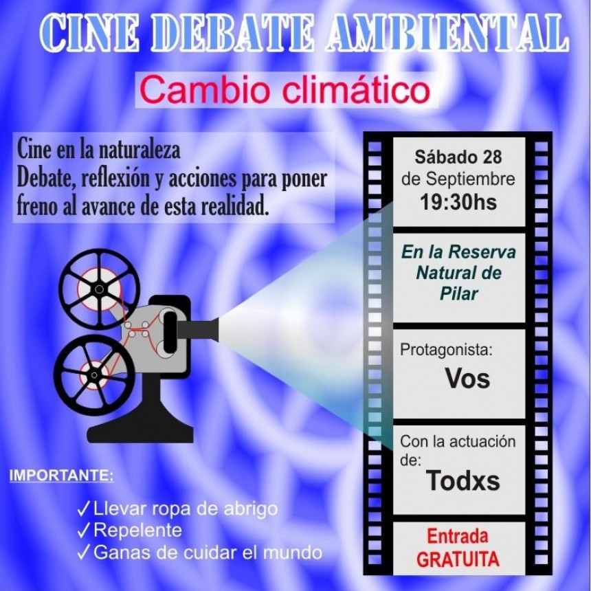 CINE DEBATE AMBIENTAL:  Cambio Clim&aacute;tico
