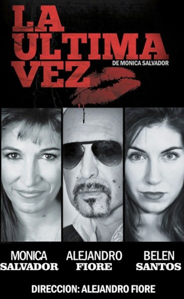 "LA �LTIMA VEZ" SE PRESENTA EN EL TEATRO PEDRO BARBERO