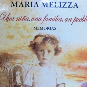 Se presentar&aacute; el libro &ldquo;Una  ni&ntilde;a, una familia, un pueblo&rdquo;, memorias de Mar&iacute;a Melizza