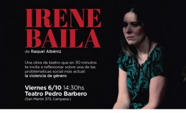 Ma&ntilde;ana en el Pedro Barbero se presentar&aacute; la obra "Irene baila"