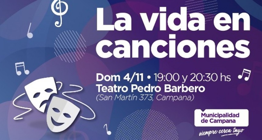 Ya pueden retirarse las entradas gratuitas para &ldquo;La vida en canciones&rdquo;