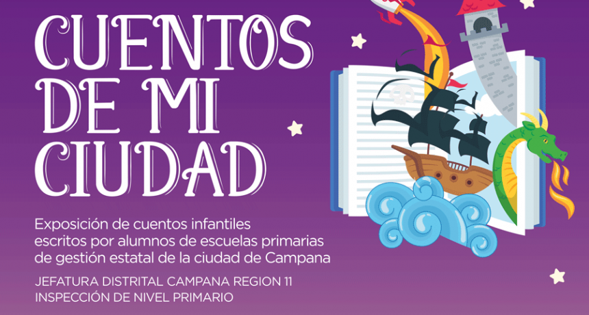  &ldquo;Cuentos de mi ciudad&rdquo;: alumnos de primaria compartir&aacute;n sus producciones literarias