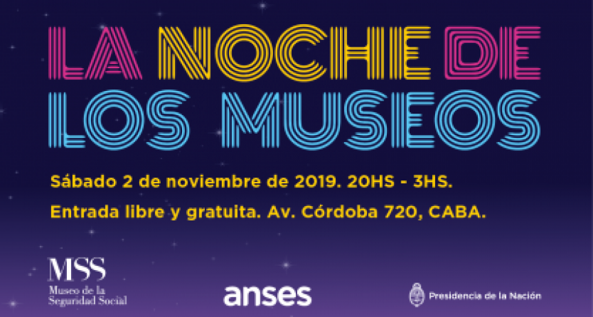 ANSES INVITA A VISITAR SU MUESTRA SOBRE SEGURIDAD SOCIAL EN LA NOCHE DE LOS MUSEOS