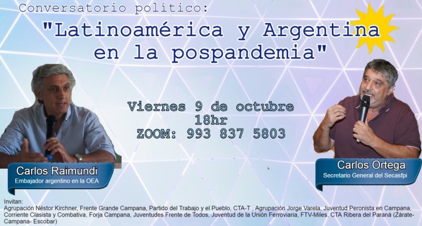 Se realiza esta tarde un conversatorio político entre Carlos Raimundi y el Toro Ortega