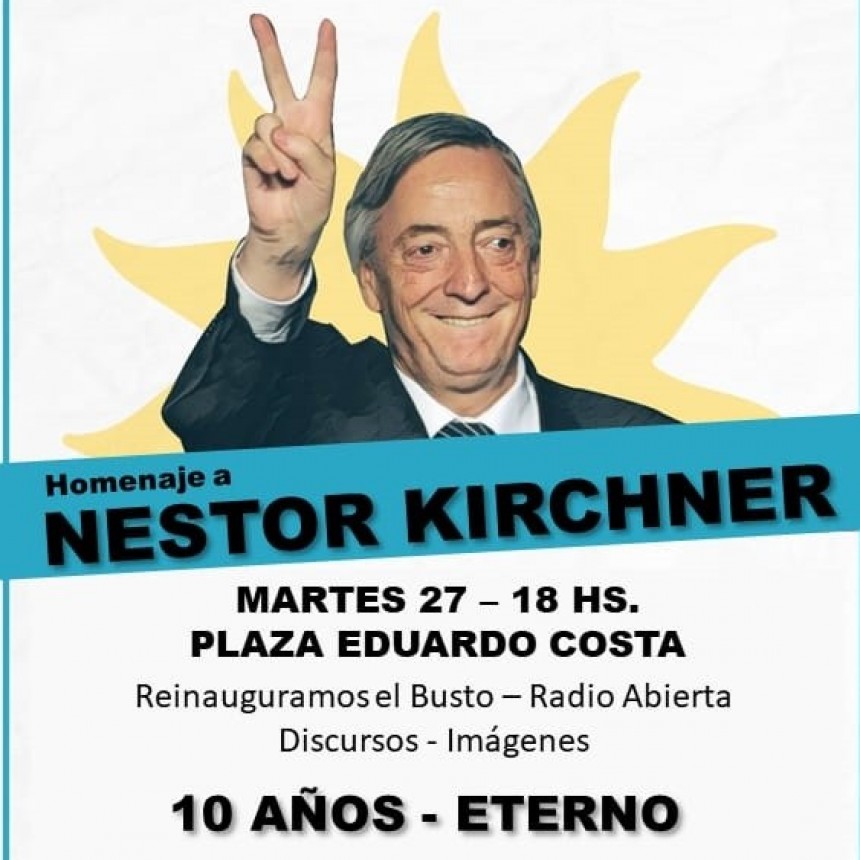 Homenaje a Néstor Kirchner a 10 años de su fallecimiento
