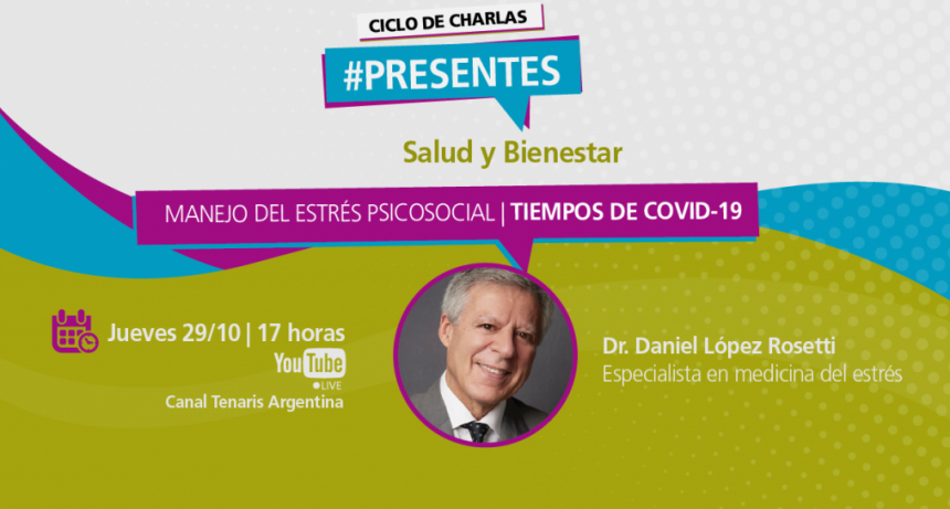 Ciclo de Charlas #Presentes  Tenaris presenta a Daniel López Rosetti