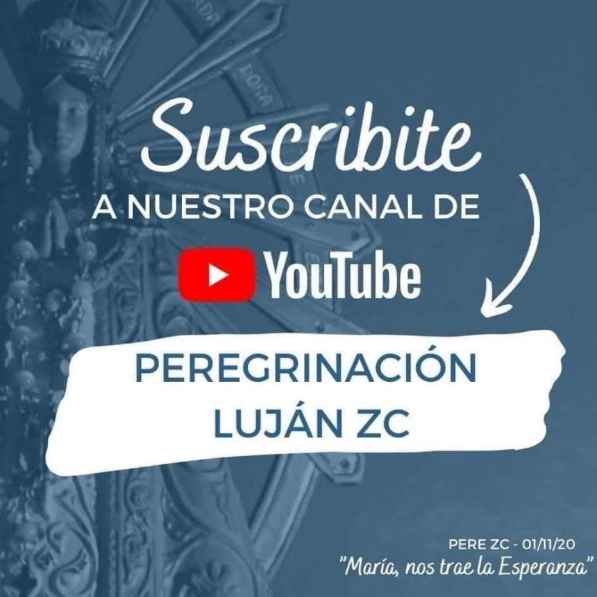 31 octubre y 1 noviembre: 42ª Peregrinación Diocesana virtual a Luján Lema: ¡María, nos trae la Esperanza!