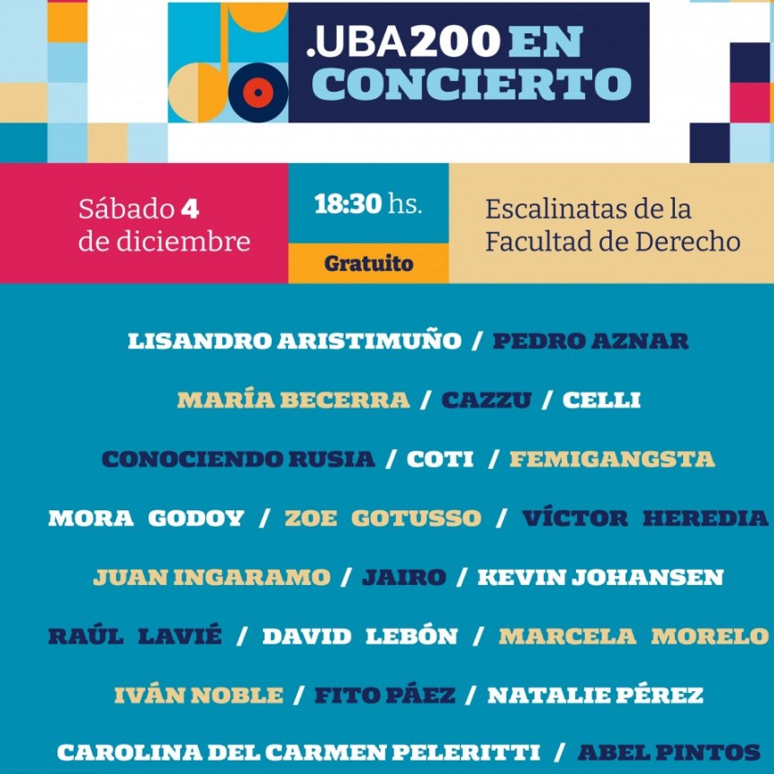 UBA200 EN CONCIERTO: Más de 20 grandes artistas en un mega show gratuito al aire libre