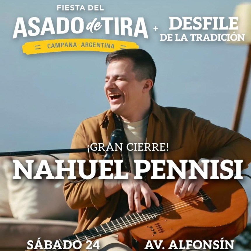 Nahuel Pennisi cerrar&aacute; la Fiesta del Asado de Tira