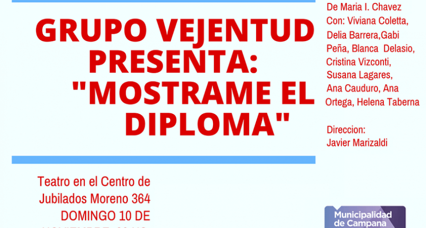El grupo Vejentud estrenar&aacute; la obra &ldquo;Mostrame el diploma&rdquo;