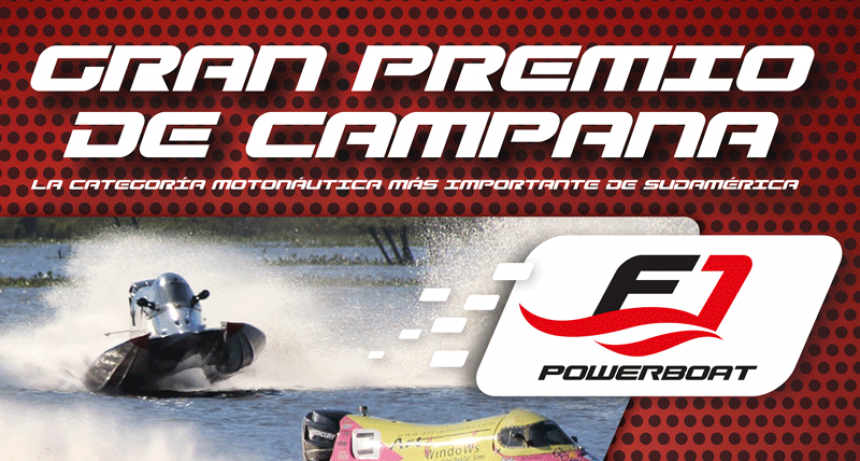 Por primera vez en Campana, se disputar&aacute; la F1 Powerboat 