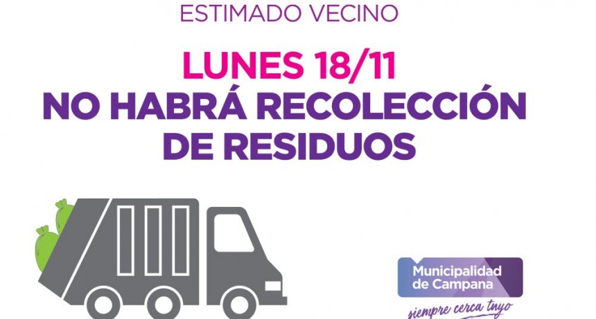 Este lunes 18 no habr&aacute; recolecci&oacute;n de residuos
