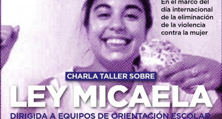 El lunes se realizar&aacute; un taller sobre la &ldquo;Ley Micaela&rdquo;