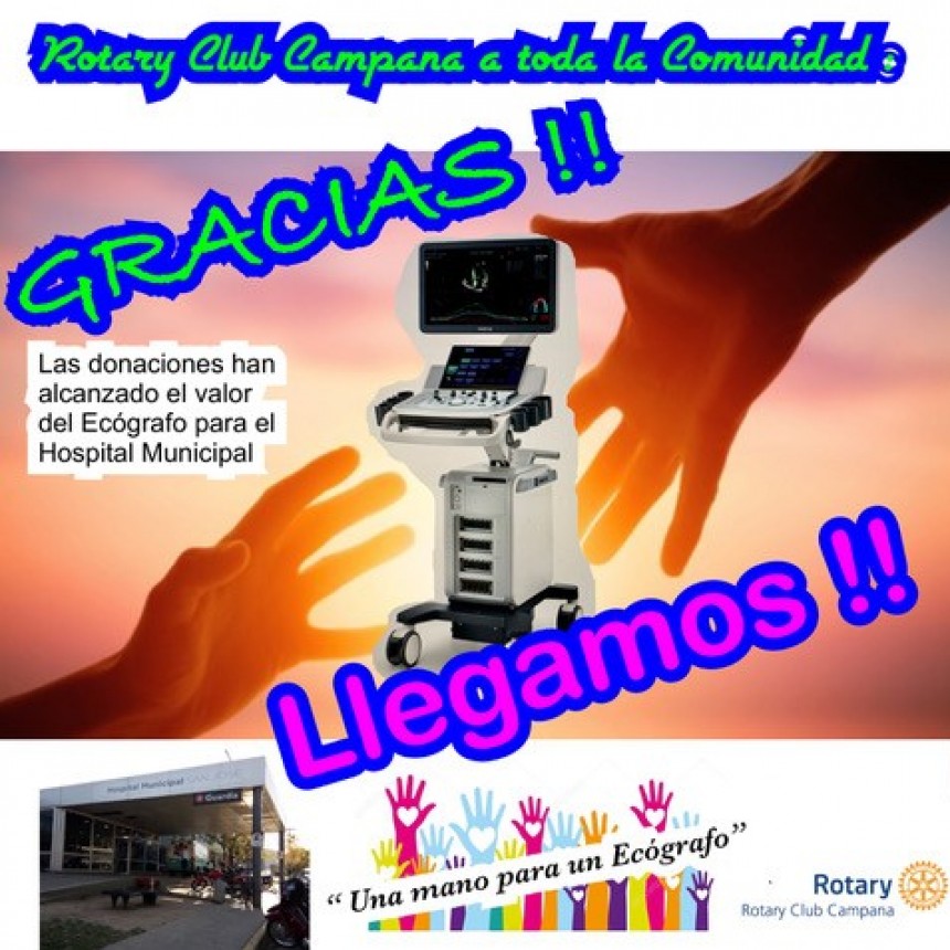 ROTARY CLUB CAMPANA FINALIZACIÓN DE LAS DONACIONES PARA EL PROYECTO ECÓGRAFO