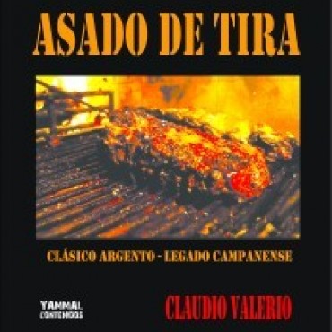 CLAUDIO VALERIO: presenta su libro sobre &ldquo;El Asado de Tira&rdquo; y sus or&iacute;genes en la regi&oacute;n