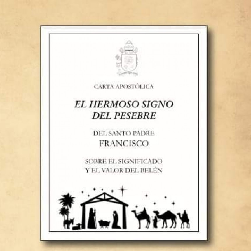Nuestro Obispo Pedro nos alienta a leer la Carta Apost&oacute;lica del Papa Francisco "El hermoso signo del Pesebre", sobre el significado y valor del Bel&eacute;n.