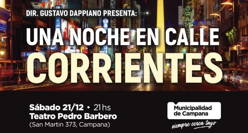  Se viene el estreno del espect&aacute;culo &ldquo;Una noche en calle Corrientes&rdquo;