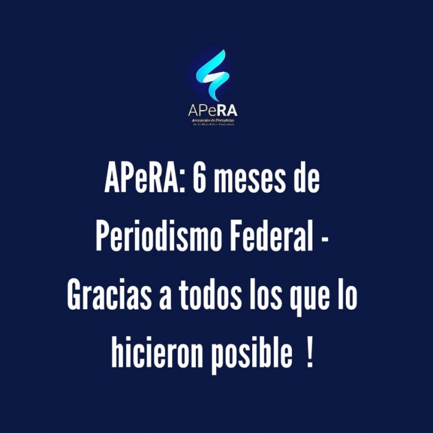 APeRA cumple 6 meses informando
